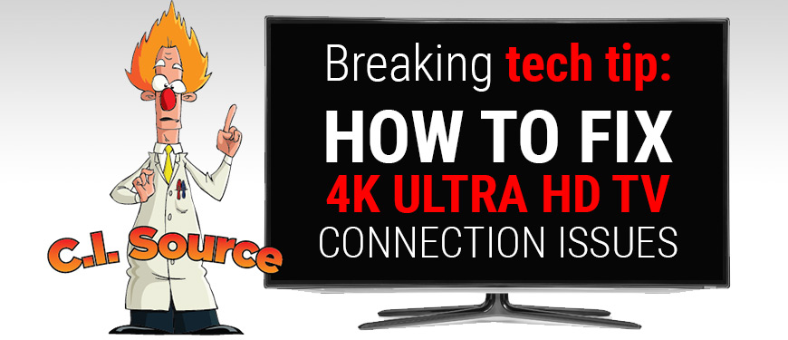 How To Fix 4K TV Display Issues